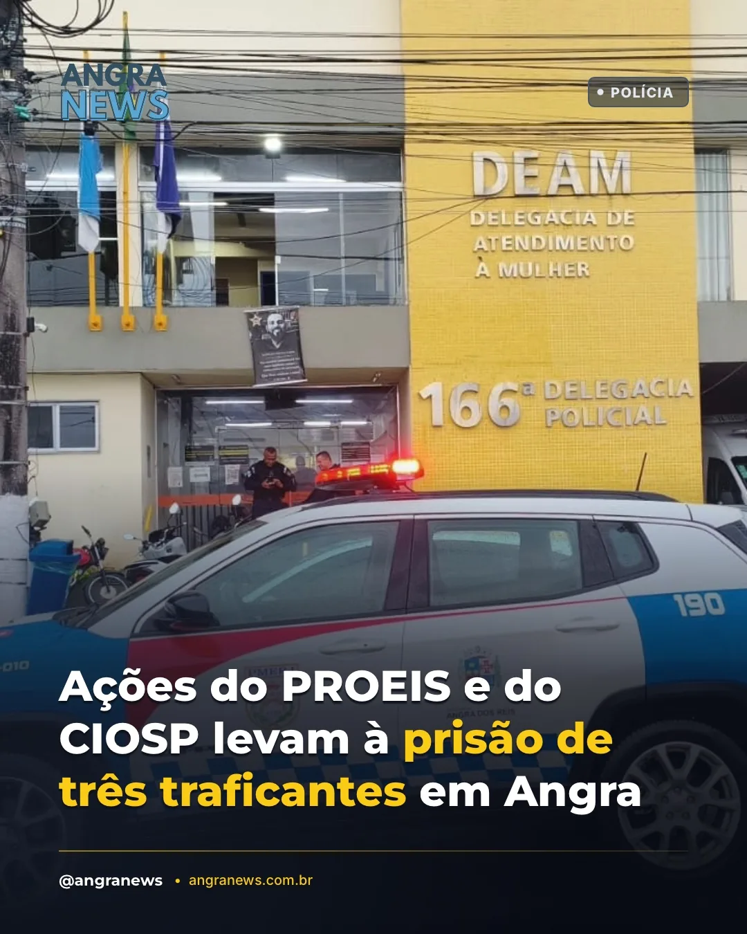 Ações do PROEIS e do CIOSP levam à prisão de três traficantes em Angra