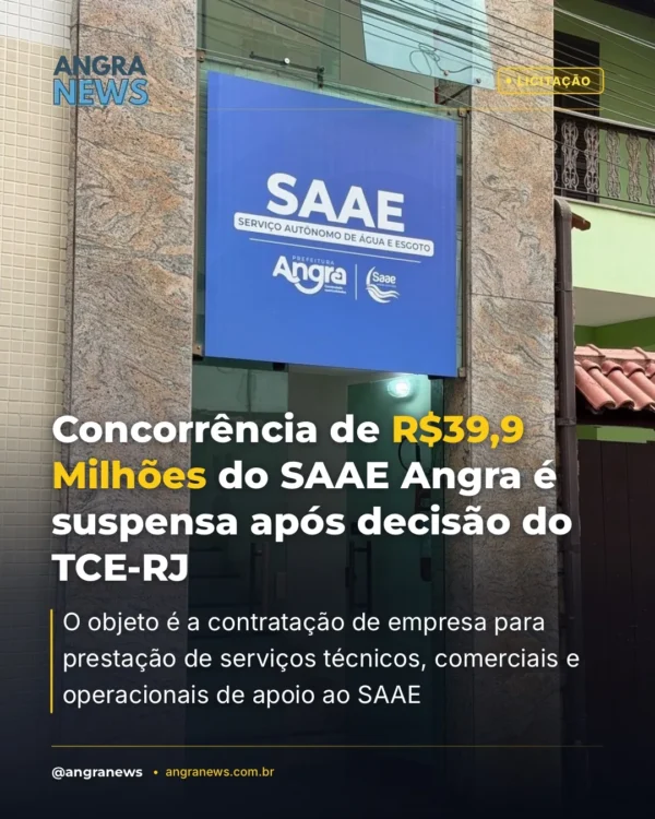 Concorrência de R$39,9 Milhões do SAAE Angra é suspensa após decisão do TCE-RJ