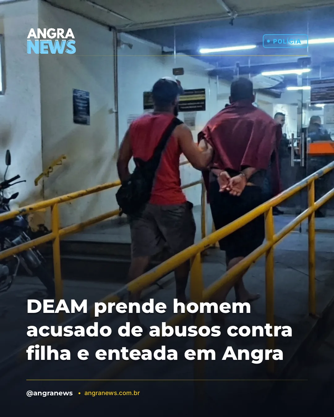 DEAM prende homem acusado de abusos contra filha e enteada em Angra