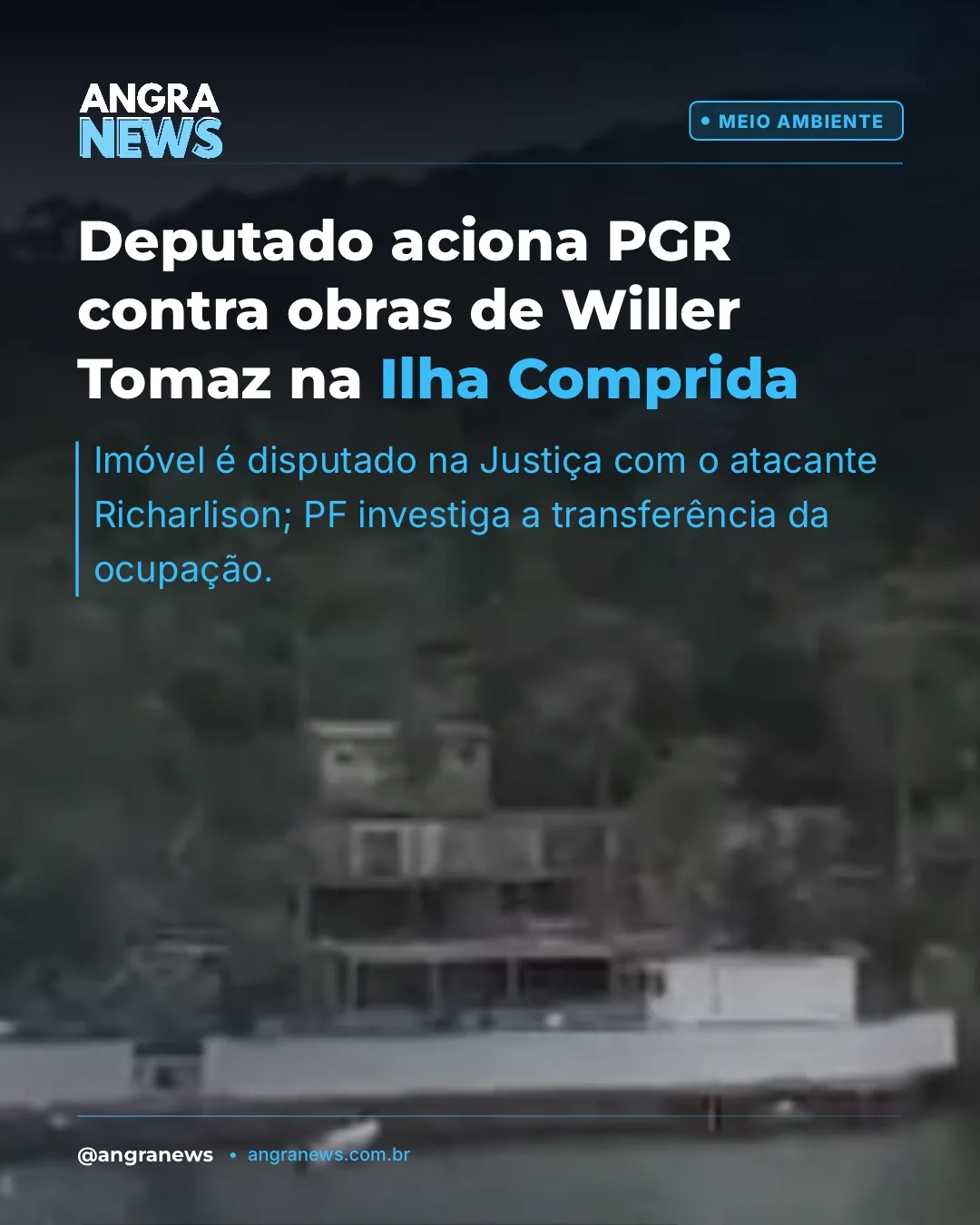 Deputado aciona PGR contra obras de Willer Tomaz na Ilha Comprida