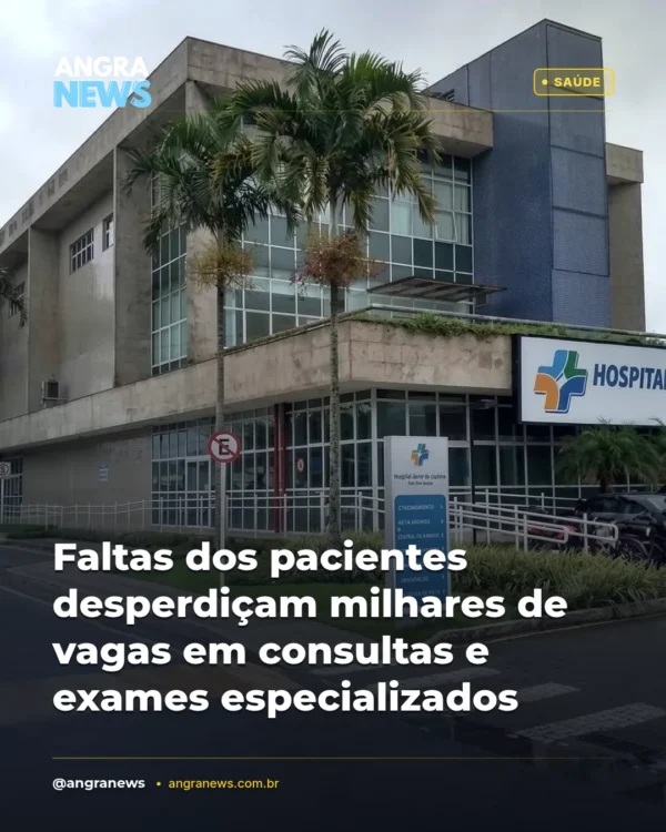 FALTAS DE PACIENTES DESPERDIÇAM MILHARES DE VAGAS EM CONSULTAS E EXAMES ESPECIALIZADOS