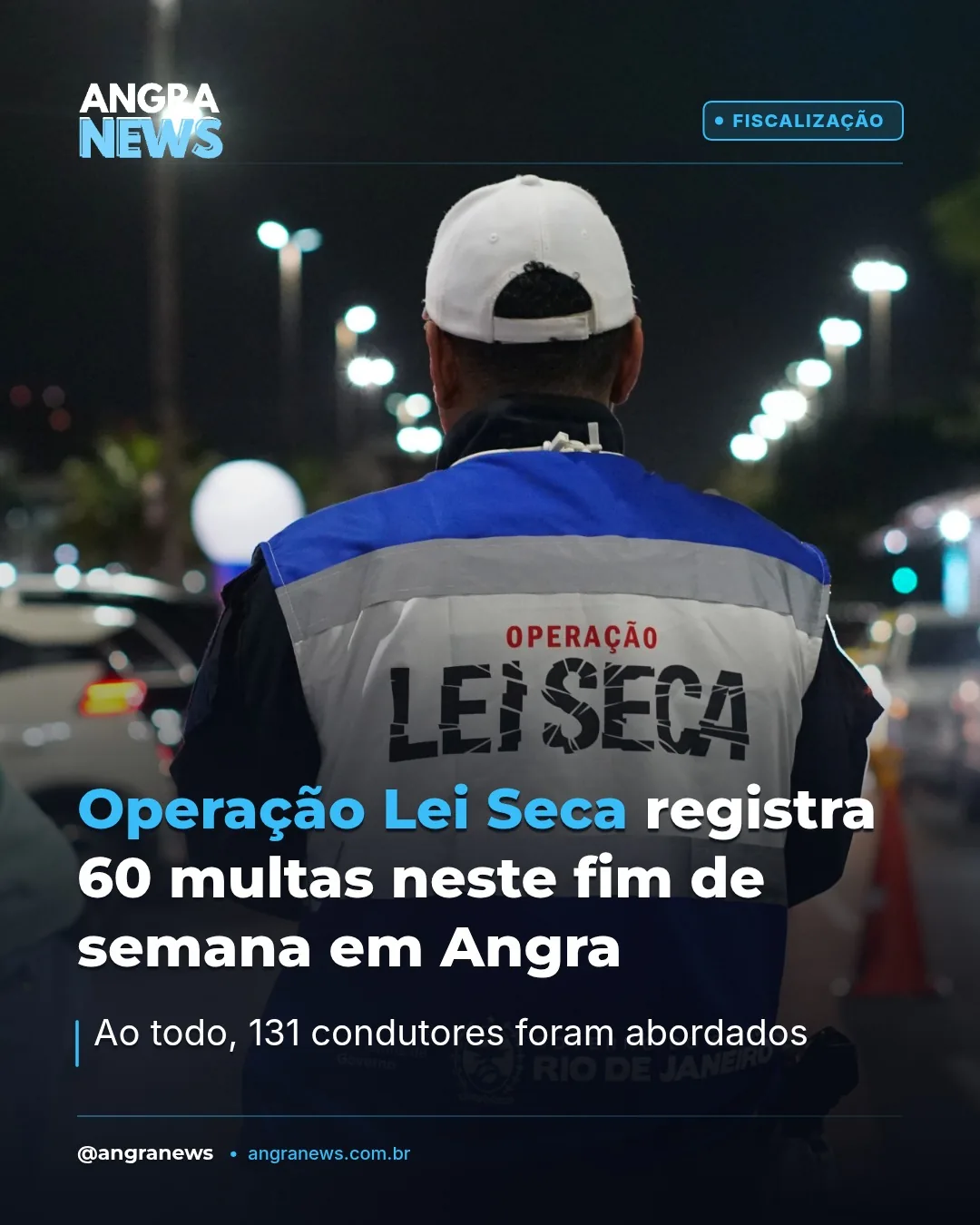 Operação Lei Seca registra 60 multas neste fim de semana em Angra