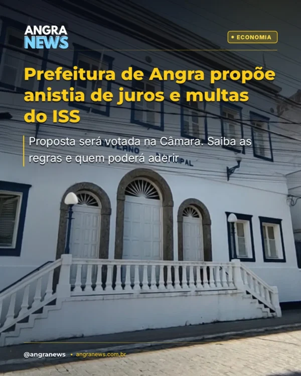 Prefeitura de Angra propõe anistia de juros e multas do ISS