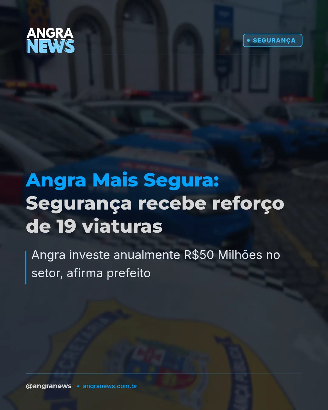 PREFEITURA ENTREGA 19 VIATURAS PARA SEGURANÇA EM ANGRA