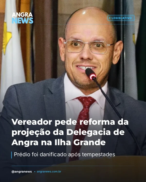 Vereador pede reforma da projeção da Delegacia de Angra na Ilha Grande