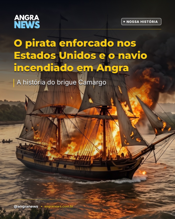 O pirata enforcado nos Estados Unidos e o navio incendiado em Angra