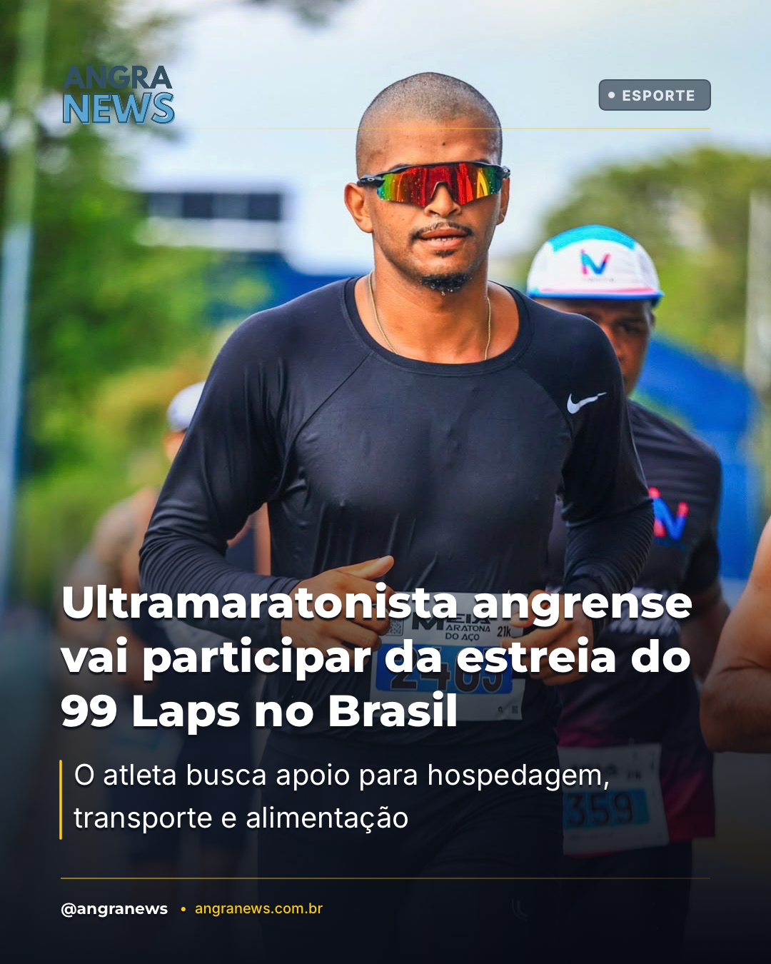 Ultramaratonista angrense vai participar da estreia do 99 Laps no Brasil